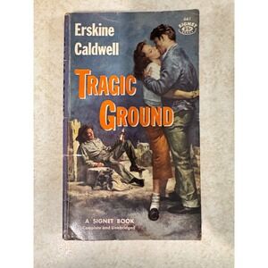 Tragic Ground Erskine Caldwell Signet 661 Vintage 1957 Paperback Pulp Fiction